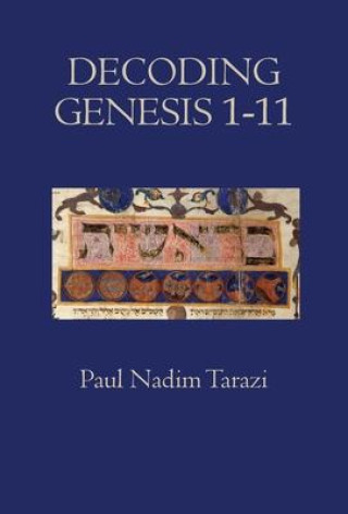 Book Decoding Genesis 1-11 Tarazi Paul Nadim Tarazi