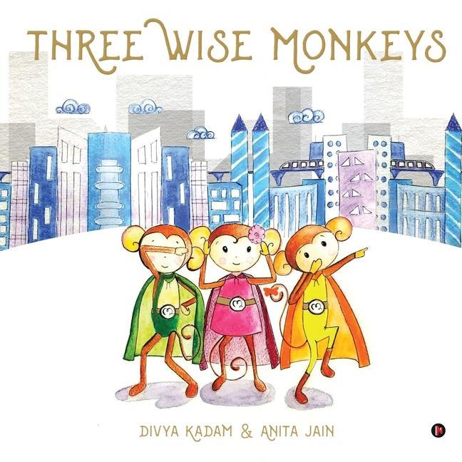 Knjiga Three Wise Monkeys Divya Kadam