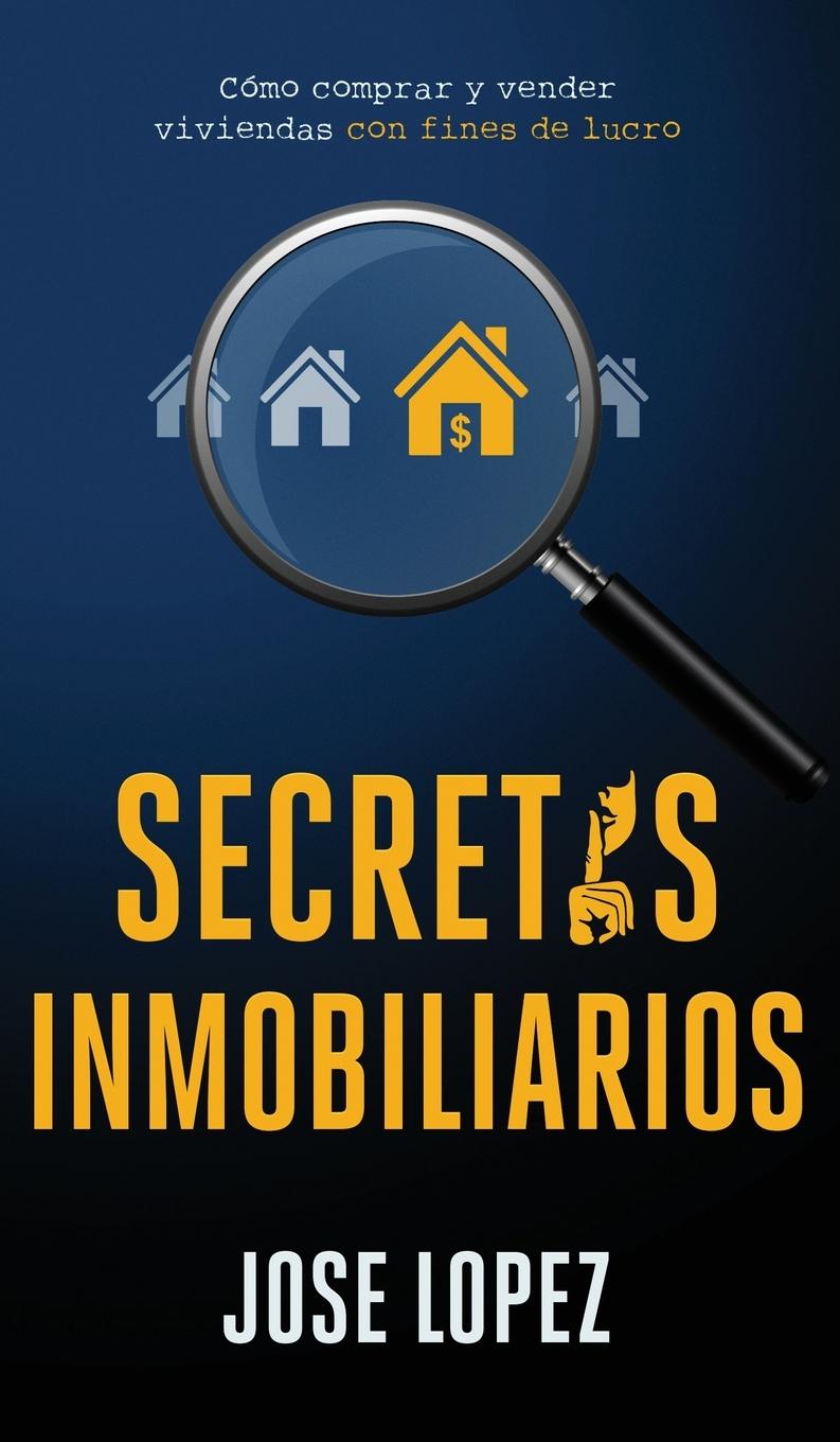 Kniha Secretos Inmobiliarios Lopez Jose Lopez