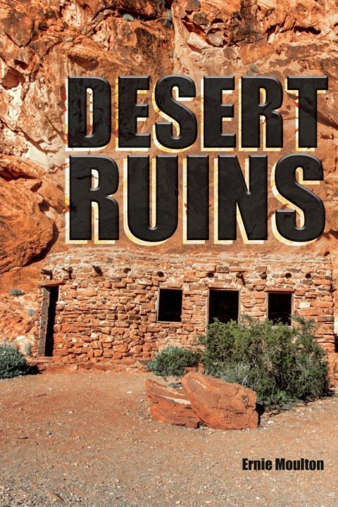 Boek Desert Ruins ERNIE MOULTON