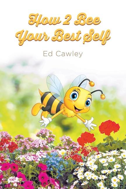 Livro How 2 Bee Your Best Self CAWLEY