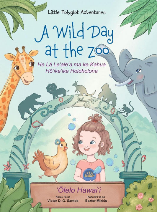 Kniha Wild Day at the Zoo - Hawaiian Edition Dias de Oliveira Santos Victor Dias de Oliveira Santos