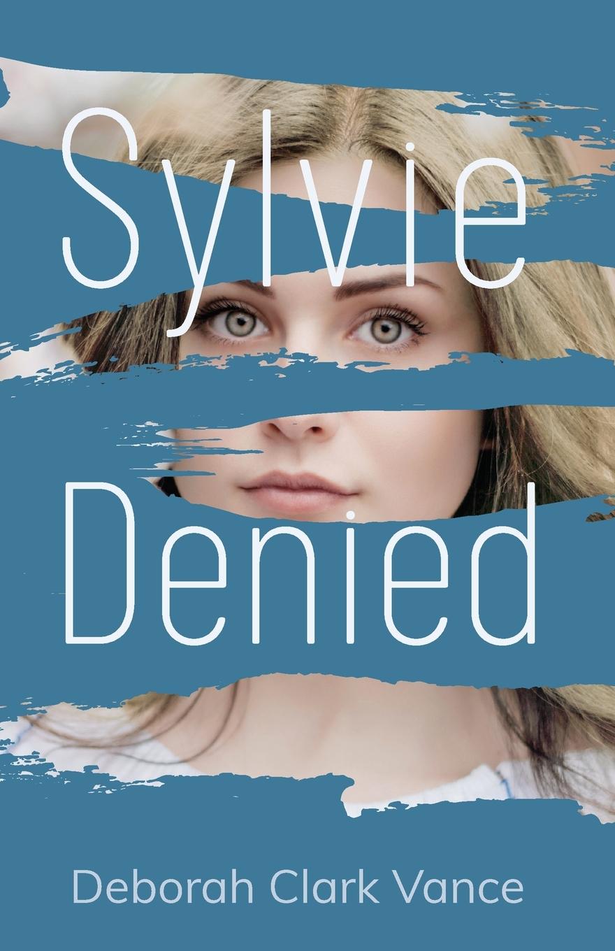 Knjiga Sylvie Denied Clark Vance Deborah Clark Vance