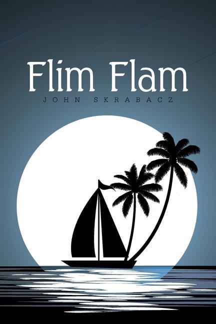 Knjiga Flim Flam JOHN SKRABACZ