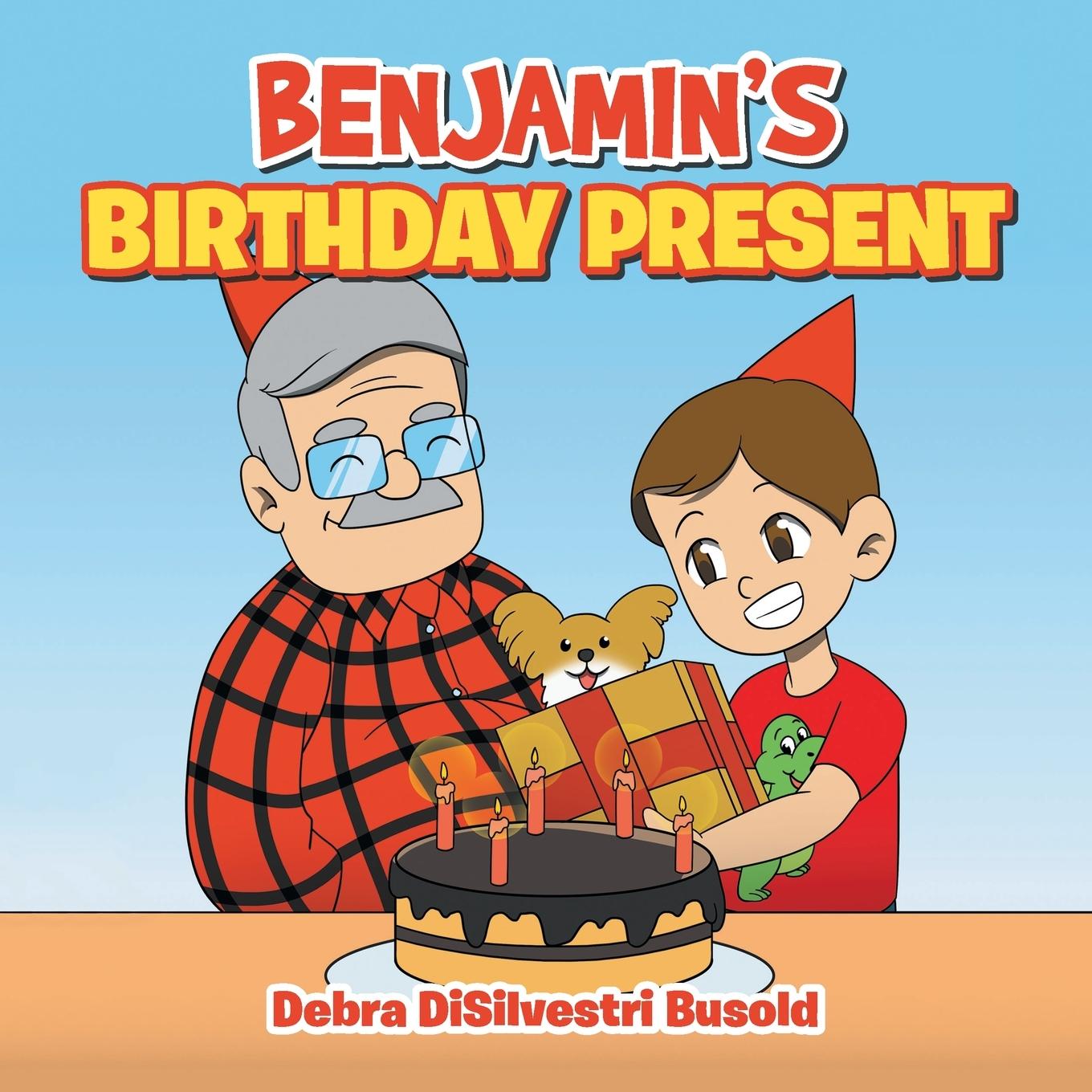 Knjiga Benjamin's Birthday Present Busold Debra DiSilvestri Busold