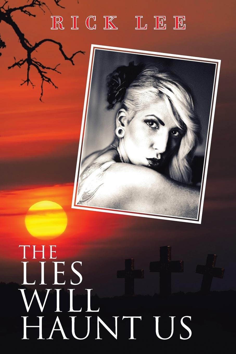 Knjiga Lies Will Haunt Us Lee Rick Lee