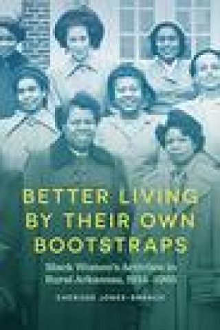 Livro Better Living by Their Own Bootstraps Cherisse Jones-Branch