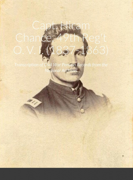 Książka Capt. Hiram Chance, 49th Reg't O. V. I. (1837-1863) Brown Brett Dicken Brown