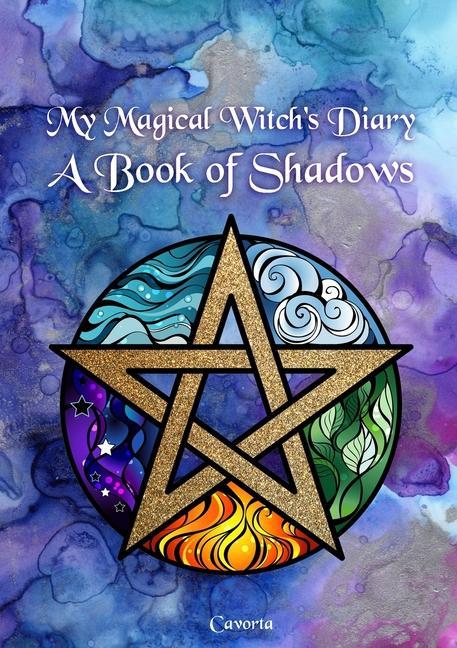 Könyv My Magical Witch's Diary - A Book of Shadows CAVORTA