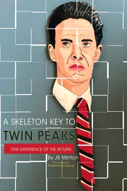 Книга Skeleton Key To Twin Peaks JB Minton