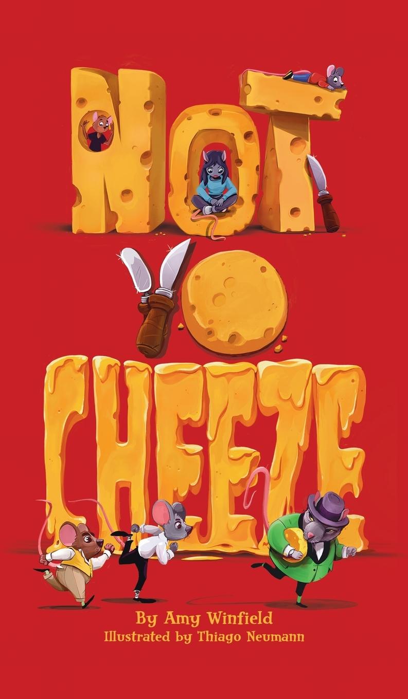 Book Not-Yo-Cheeze Winfield Amy Winfield