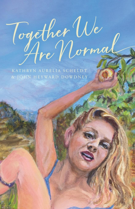 Knjiga Together We Are Normal Scheldt Kathryn   Aurelia Scheldt