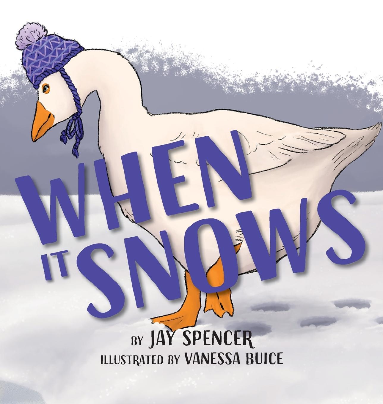 Knjiga When it Snows Spencer Jay Spencer