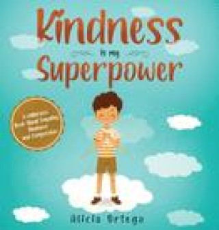 Kniha Kindness is My Superpower ORTEGO