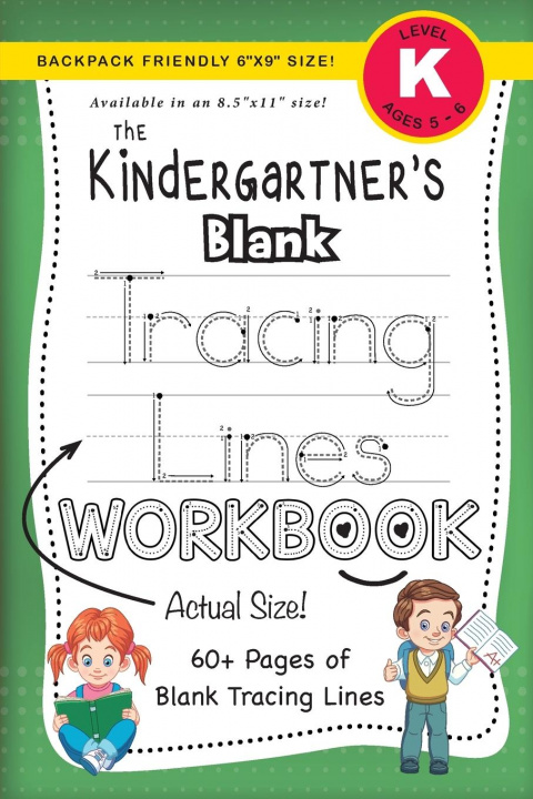 Knjiga Kindergartner's Blank Tracing Lines Workbook (Backpack Friendly 6x9 Size!) LAUREN DICK