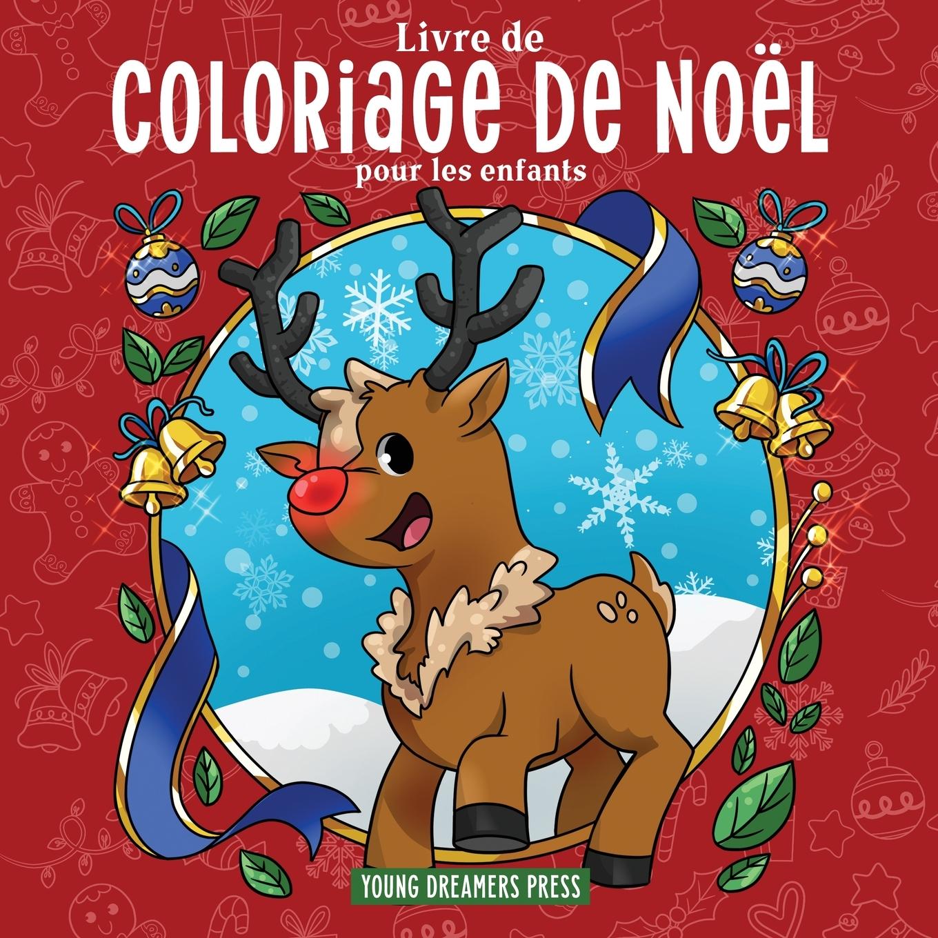 Книга Livre de coloriage de Noel pour les enfants Young Dreamers Press