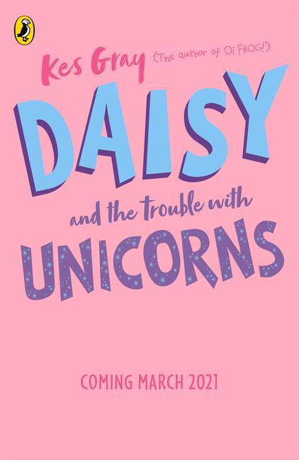 Kniha Daisy and the Trouble With Unicorns Kes Gray