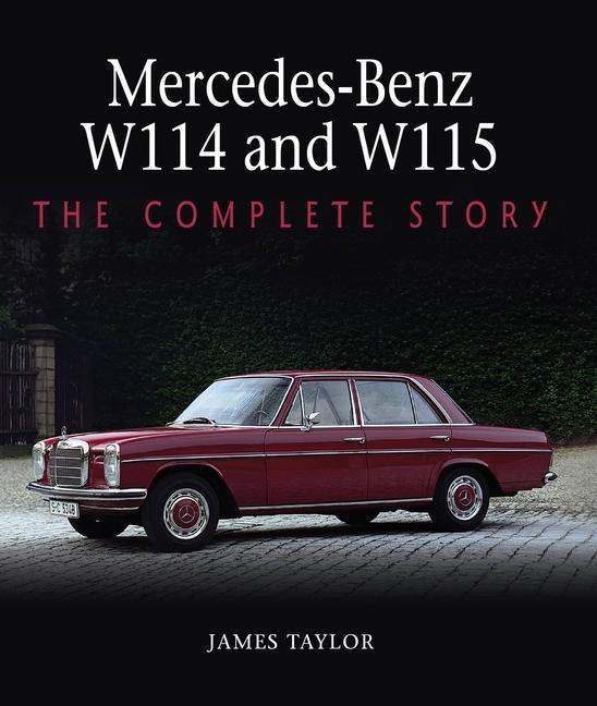 Книга Mercedes-Benz W114 and W115 James Taylor