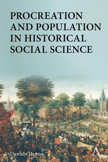 Buch Procreation and Population in Historical Social Science Daniela Danna