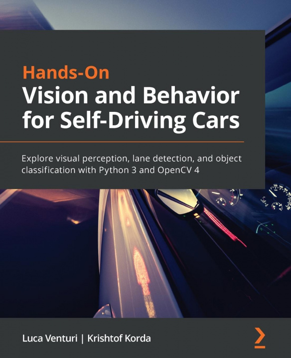 Könyv Hands-On Vision and Behavior for Self-Driving Cars Luca Venturi