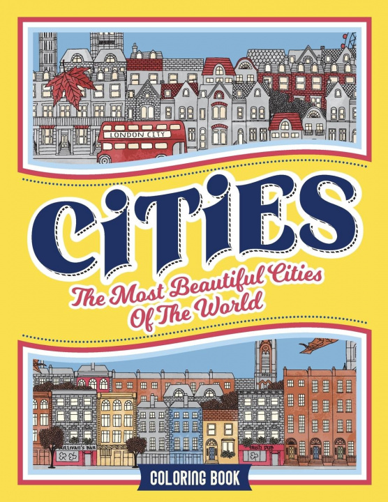 Könyv Cities Coloring Book LORIDAE COLORING
