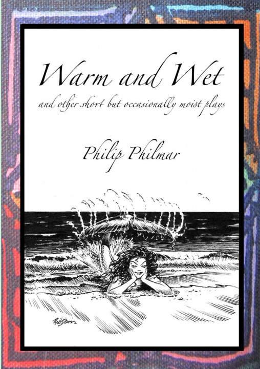 Knjiga Warm and Wet PHILIP PHILMAR