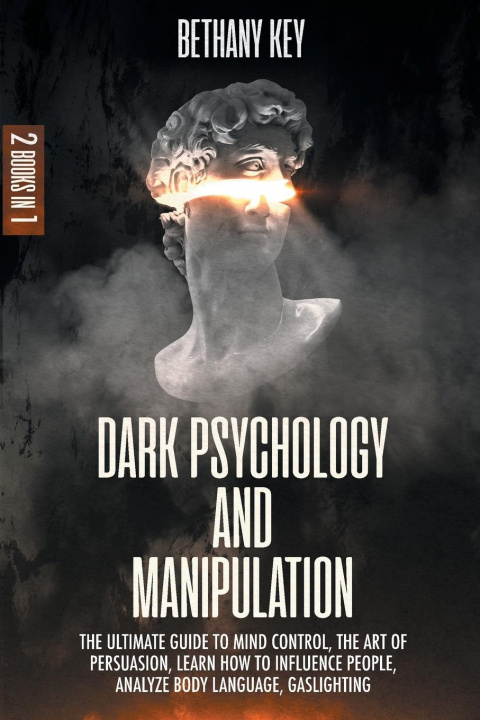 Книга Dark Psychology and Manipulation BETHANY KEY