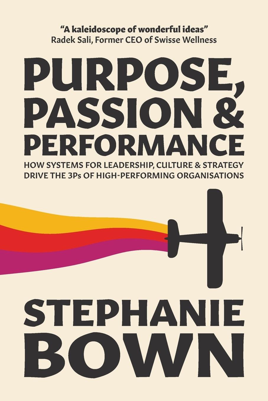 Knjiga Purpose, Passion and Performance Bown Stephanie Bown