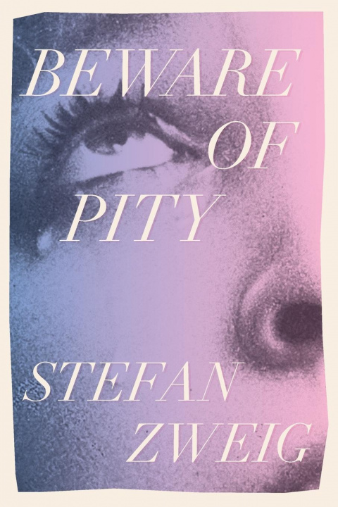 Kniha Beware of Pity Stefan Zweig