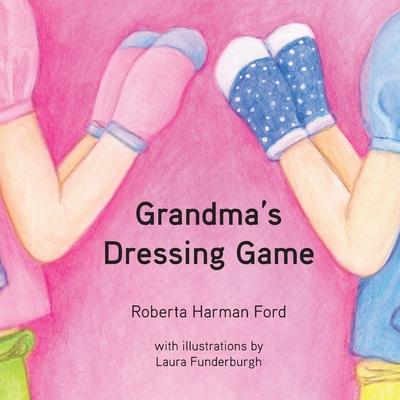 Carte Grandma's Dressing Game Ford Roberta Harman Ford