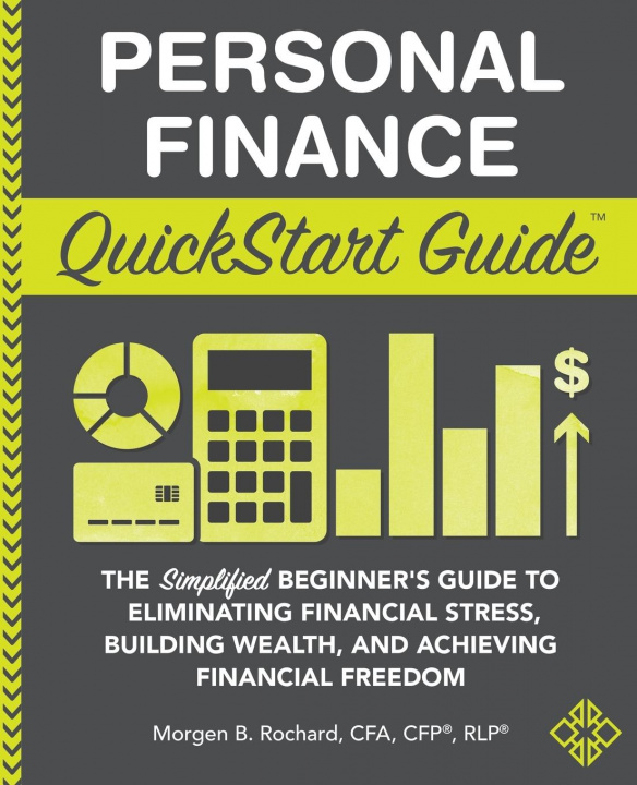 Kniha Personal Finance QuickStart Guide Rochard CFA CFP(R) RLP(R) Rochard CFA