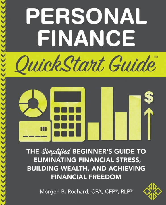 Libro Personal Finance QuickStart Guide Rochard CFA CFP(R) RLP(R) Rochard CFA