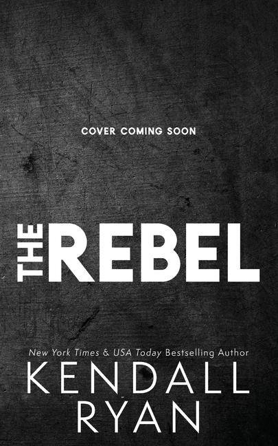 Book Rebel KENDALL RYAN