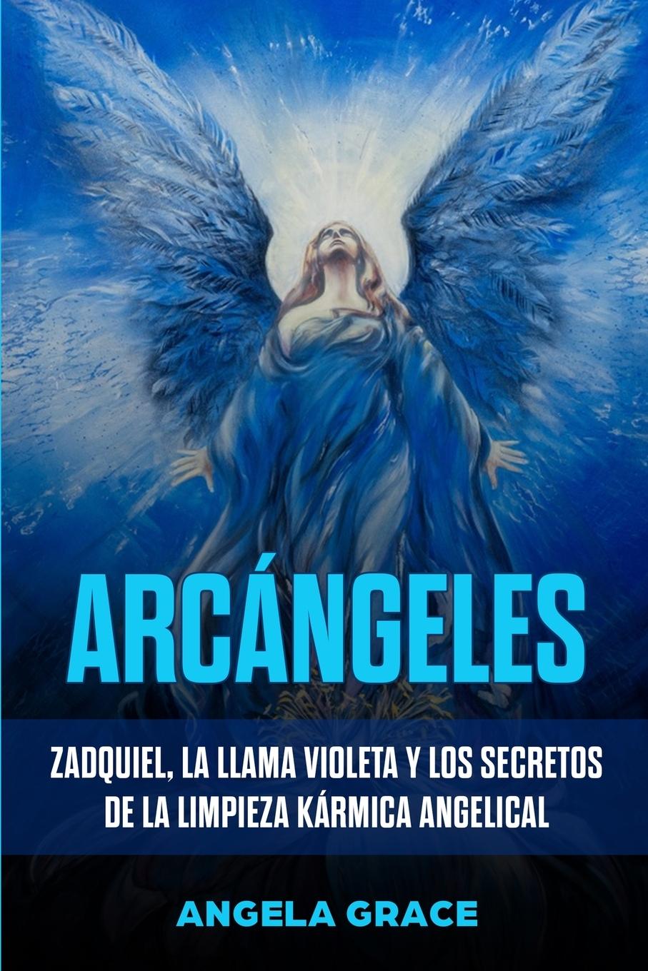 Kniha Arcangeles ANGELA GRACE