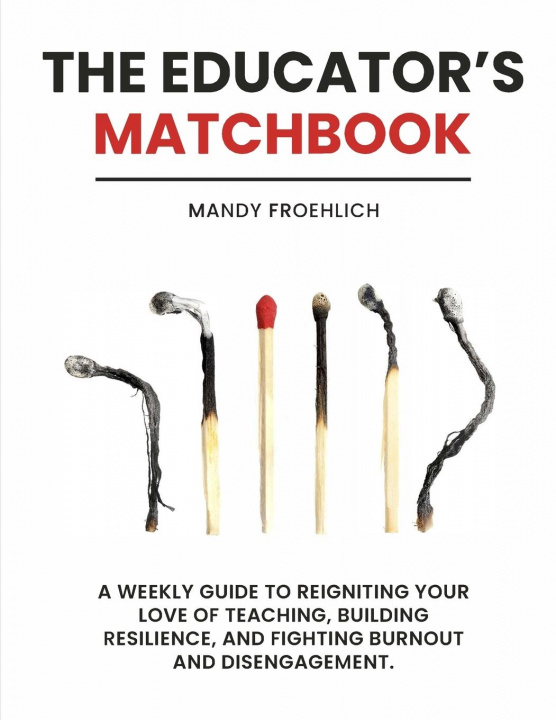 Kniha Educator's Matchbook Froehlich Mandy Froehlich