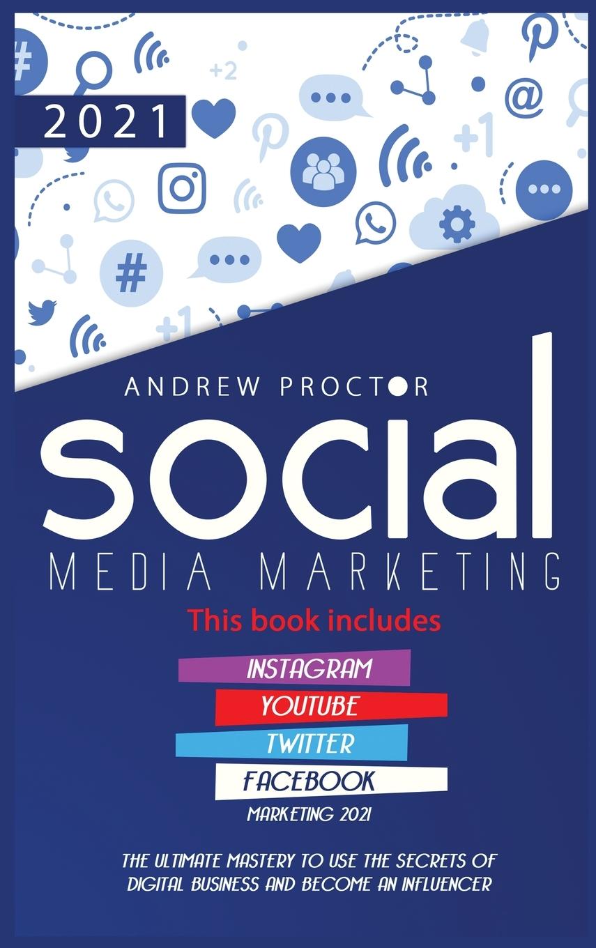 Kniha Social Media Marketing 2021 PROCTOR ANDREW PROCTOR