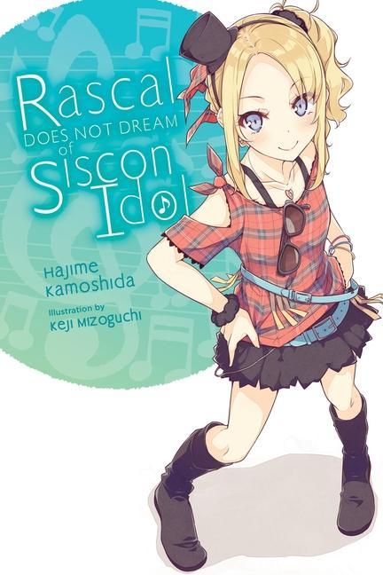 Carte Rascal Does Not Dream of Siscon Idol (light novel) HAJIME KAMOSHIDA