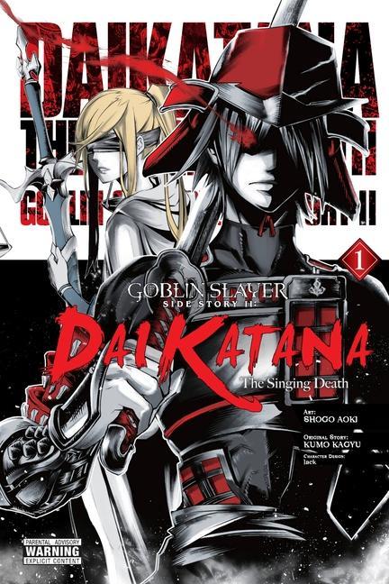 Carte Goblin Slayer Side Story II: Dai Katana, Vol. 1 (manga) KUMO KAGYU