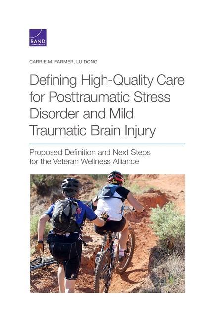 Książka Defining High-Quality Care for Posttraumatic Stress Disorder and Mild Traumatic Brain Injury CARRIE M. FARMER