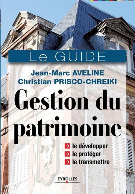 Knjiga Gestion du patrimoine Christian Prisco-Chreiki Jean-Marc Aveline