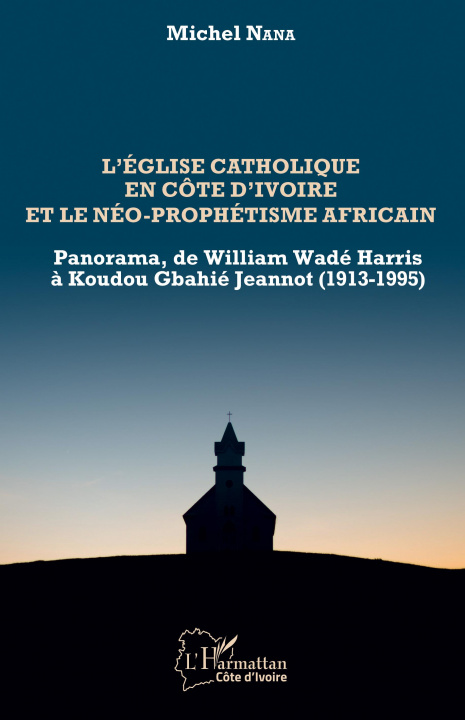 Carte L'église catholique en Côte d'Ivoire et le néo-prophétisme africain 