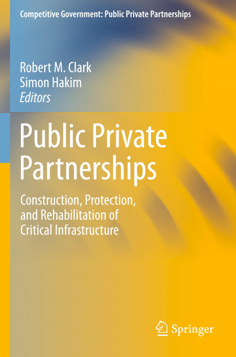 Kniha Public Private Partnerships Robert M. Clark