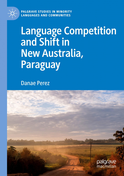 Carte Language Competition and Shift in New Australia, Paraguay 