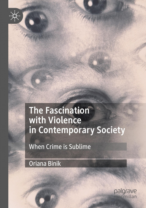 Book Fascination with Violence in Contemporary Society 