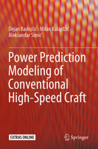 Книга Power Prediction Modeling of Conventional High-Speed Craft Aleksandar Simic