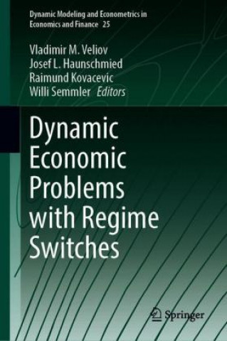 Buch Dynamic Economic Problems with Regime Switches Willi Semmler