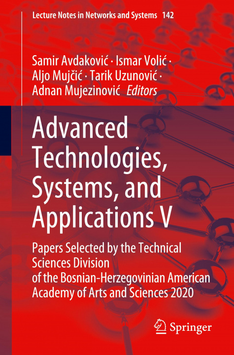 Livro Advanced Technologies, Systems, and Applications V Ismar Volic