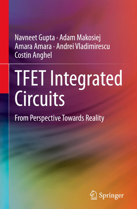 Knjiga TFET Integrated Circuits Adam Makosiej