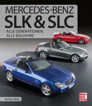 Kniha Mercedes-Benz SLK & SLC 