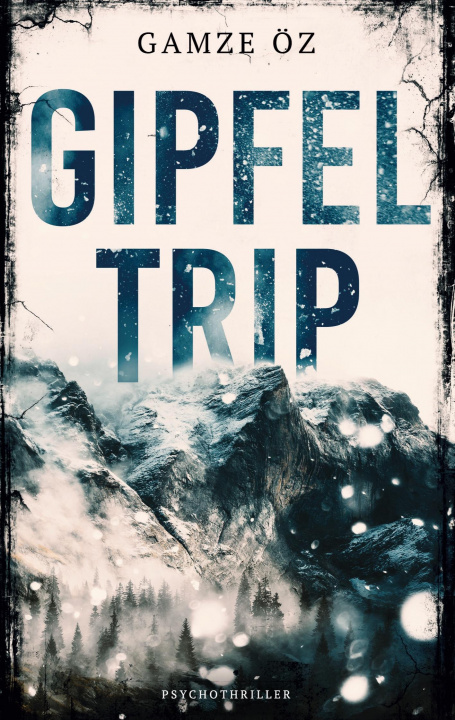 Knjiga Gipfeltrip Gamze Öz